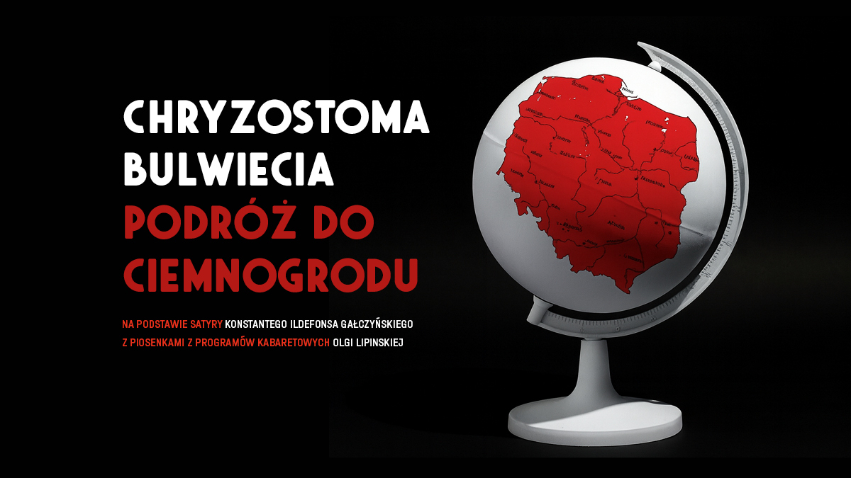 Trwają próby do spektaklu „Chryzostoma Bulwiecia podróż do Ciemnogrodu”